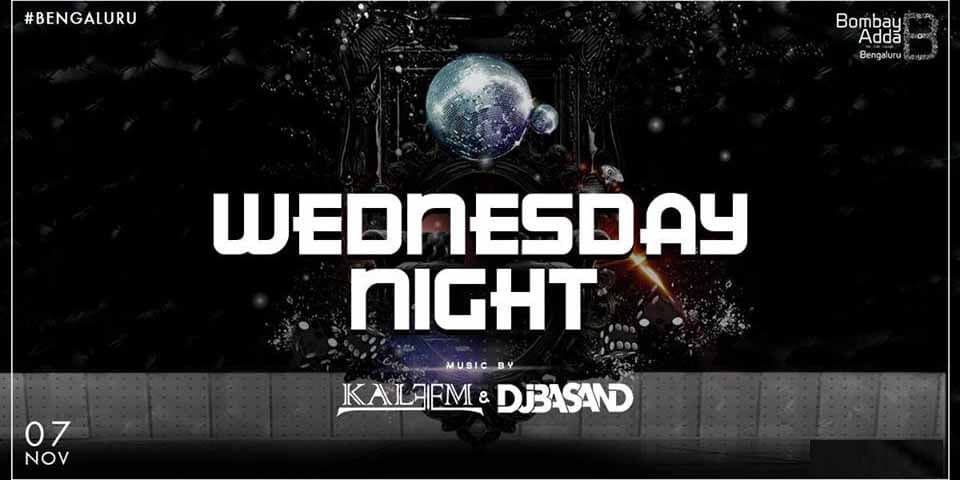 Wednesday Night Ft. DJ Kaleem & DJ Basand