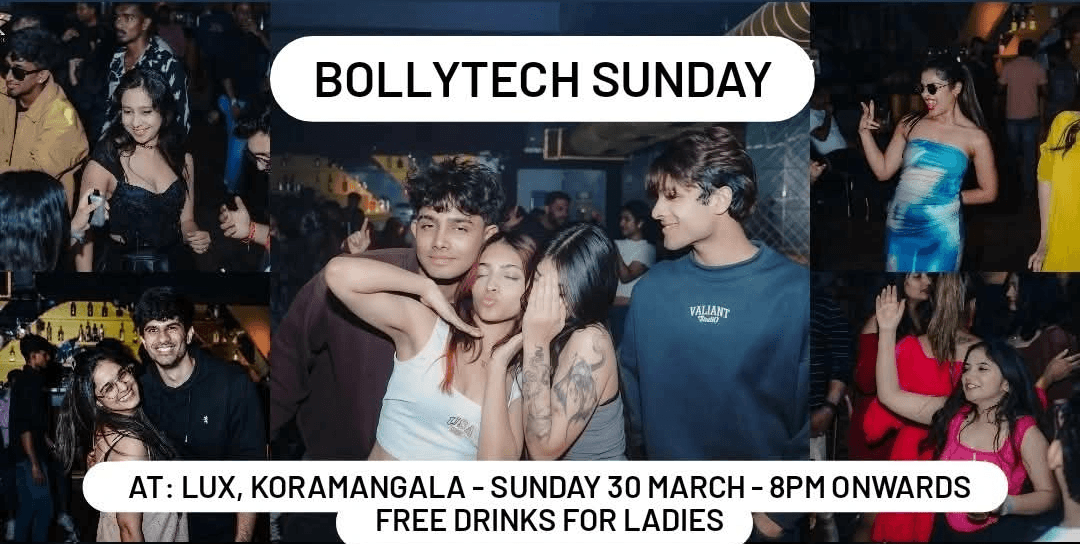 BollyTech Sunday Ladies Night
