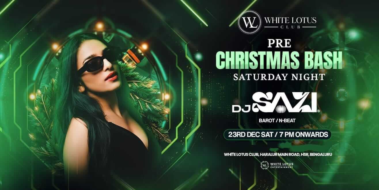 Saturday Pre Christmas Bash | White Lotus Club 