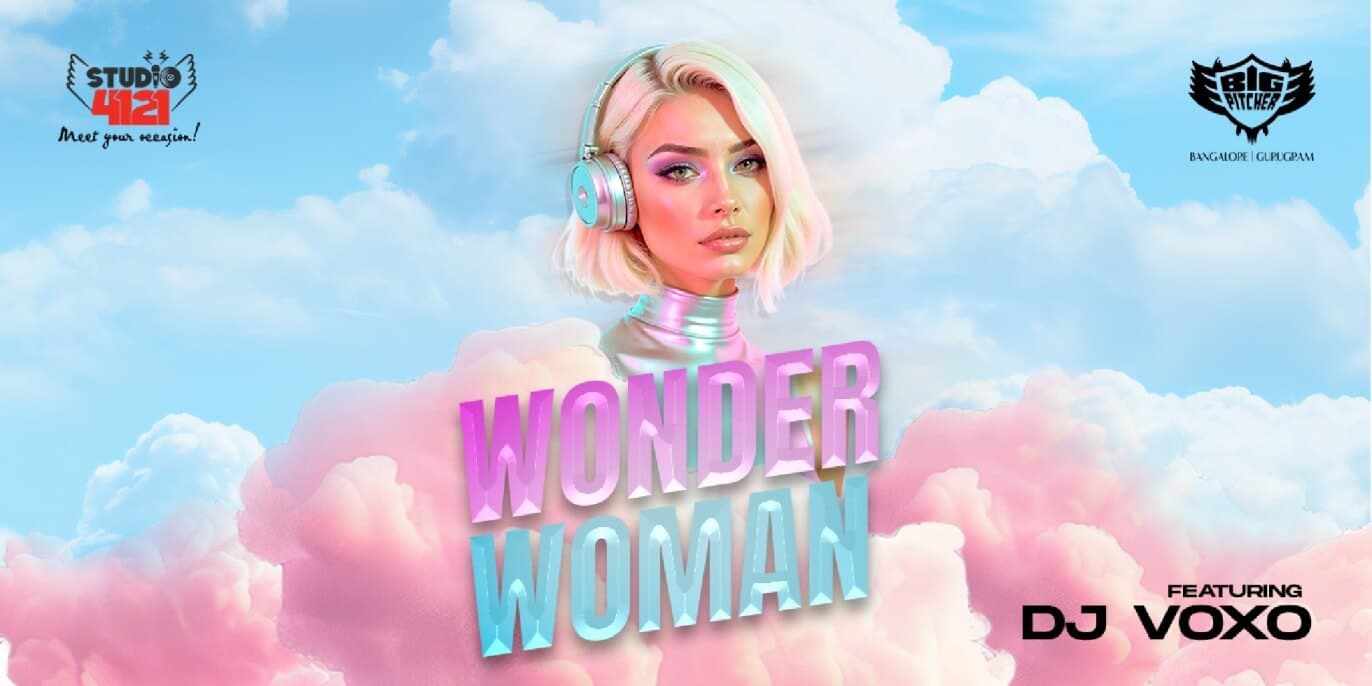 Wonder Women Wednesday | Big Pitcher Indiranagar