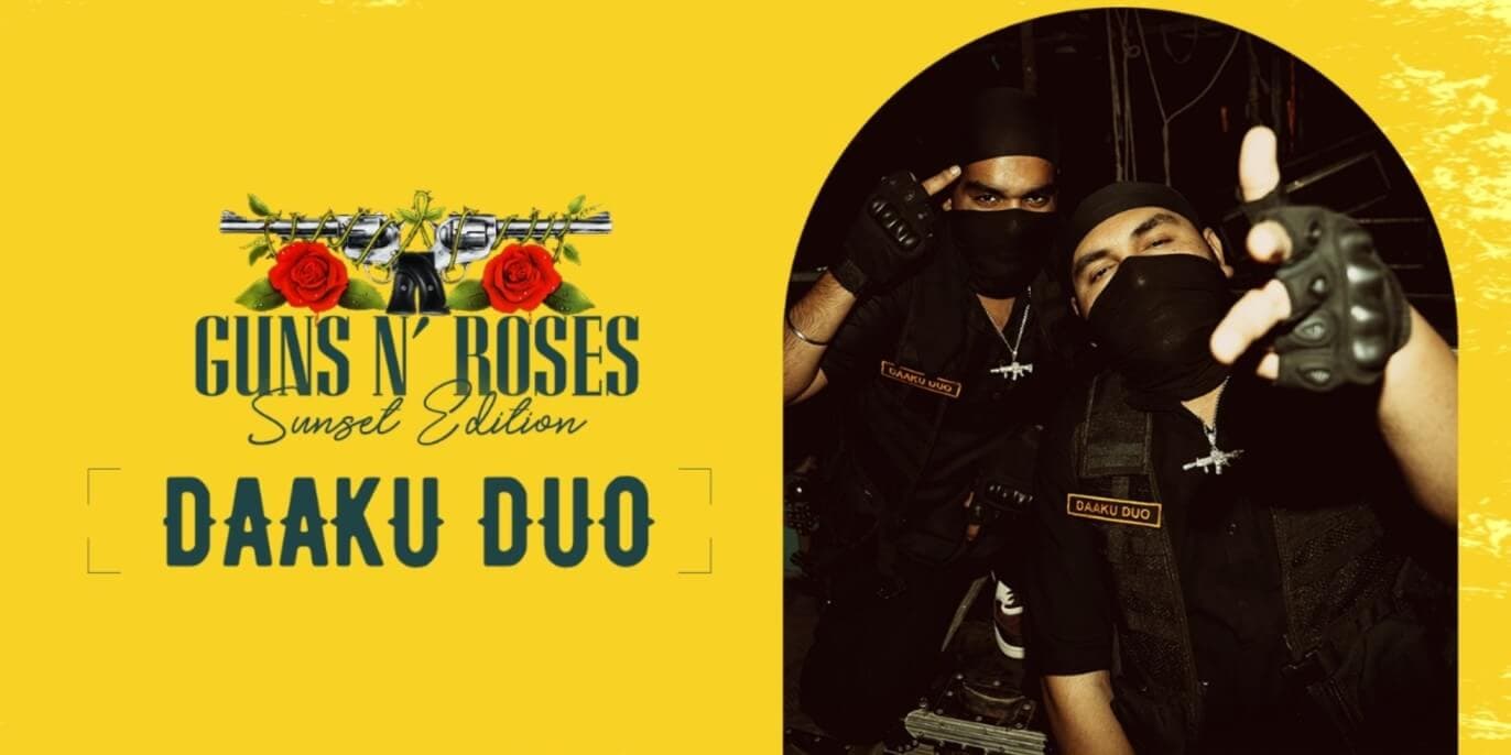 Guns N Roses Sunset Edition Ft Daaku Duo