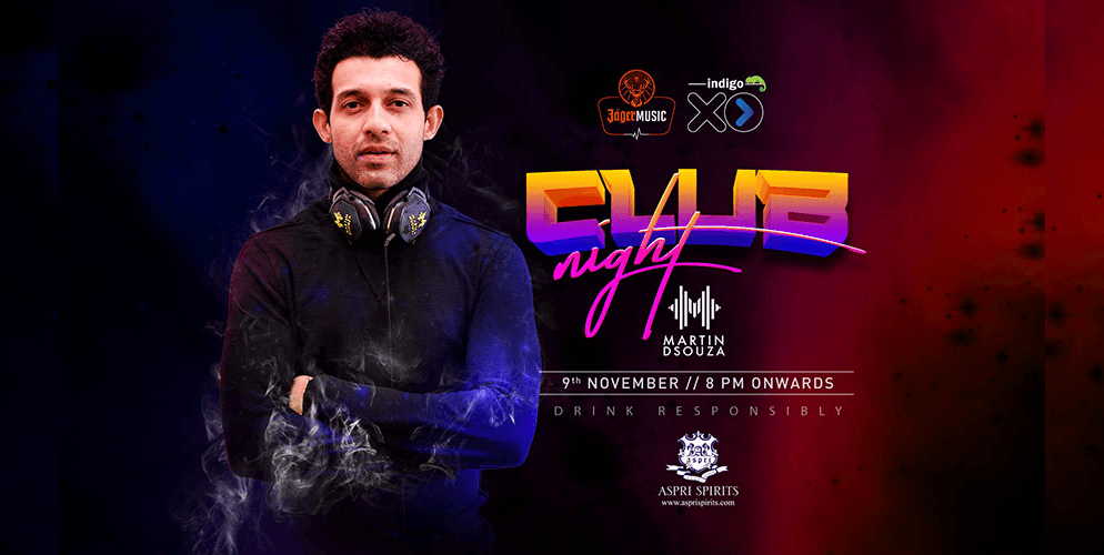 Saturday Club Night Ft. Dj Martin D Souza