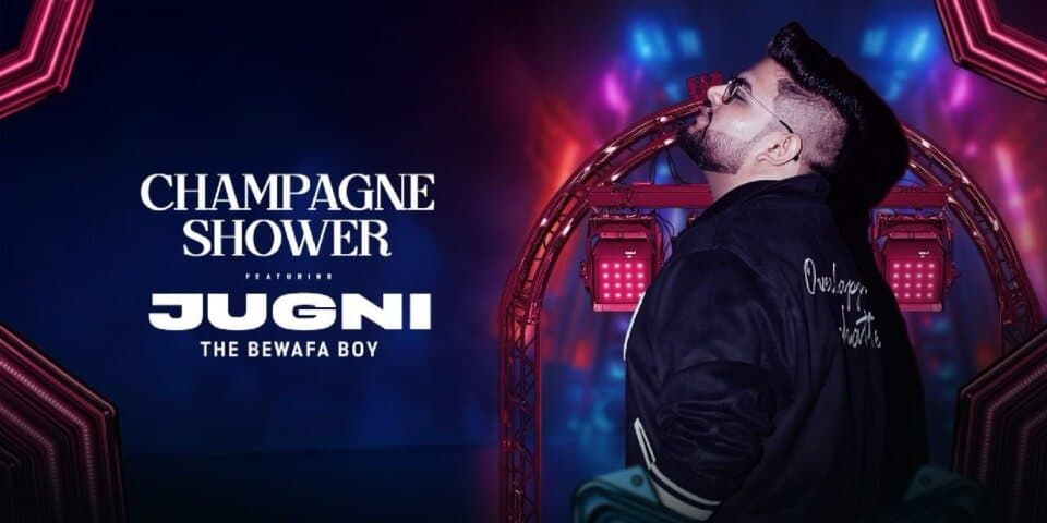 Champagne Shower Ft Jugni | The Bewafa Boy