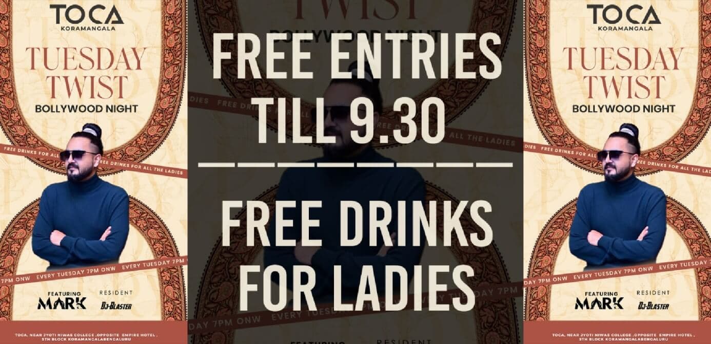Tuesday Twist Bollywood Night | Toca Koramangala