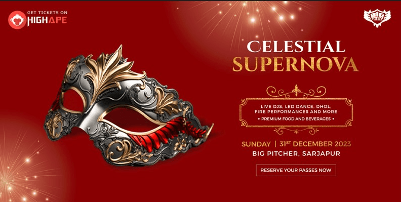 Celestial Supernova NYE 2024 | Sarjapur Road