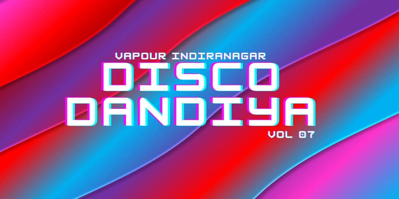Disco Dandiya Vol. 7 (Indiranagar)