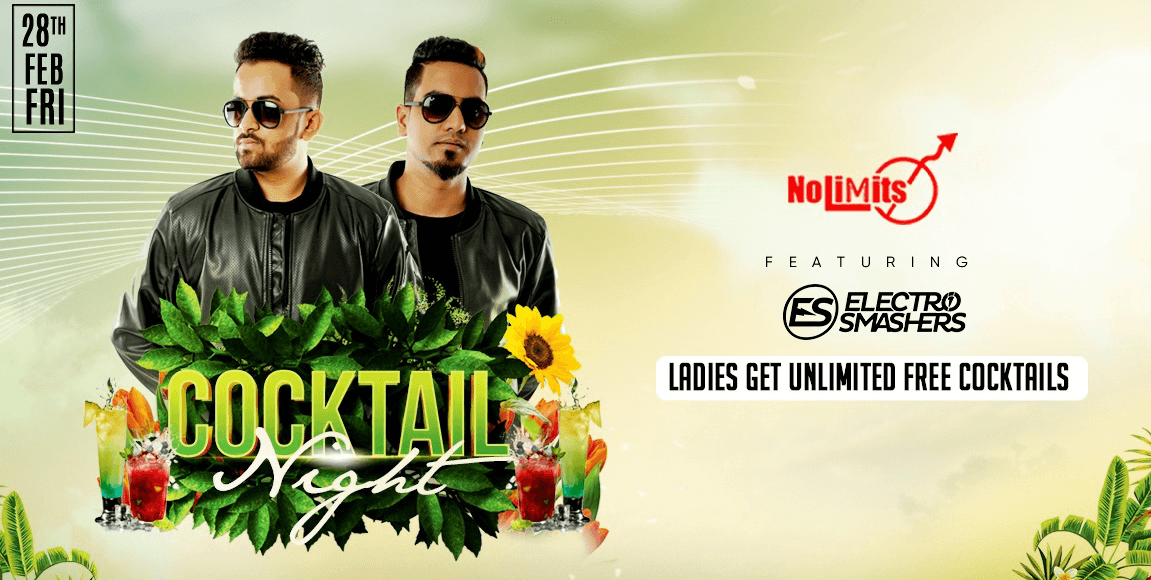 ‘Cocktail Night’  Ft. DJ Electro Smashers. The Friday Fiesta.