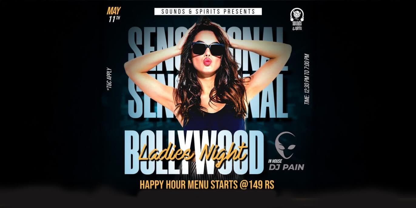 Sunday Bollywood Ladies Night | Sounds & Spirits