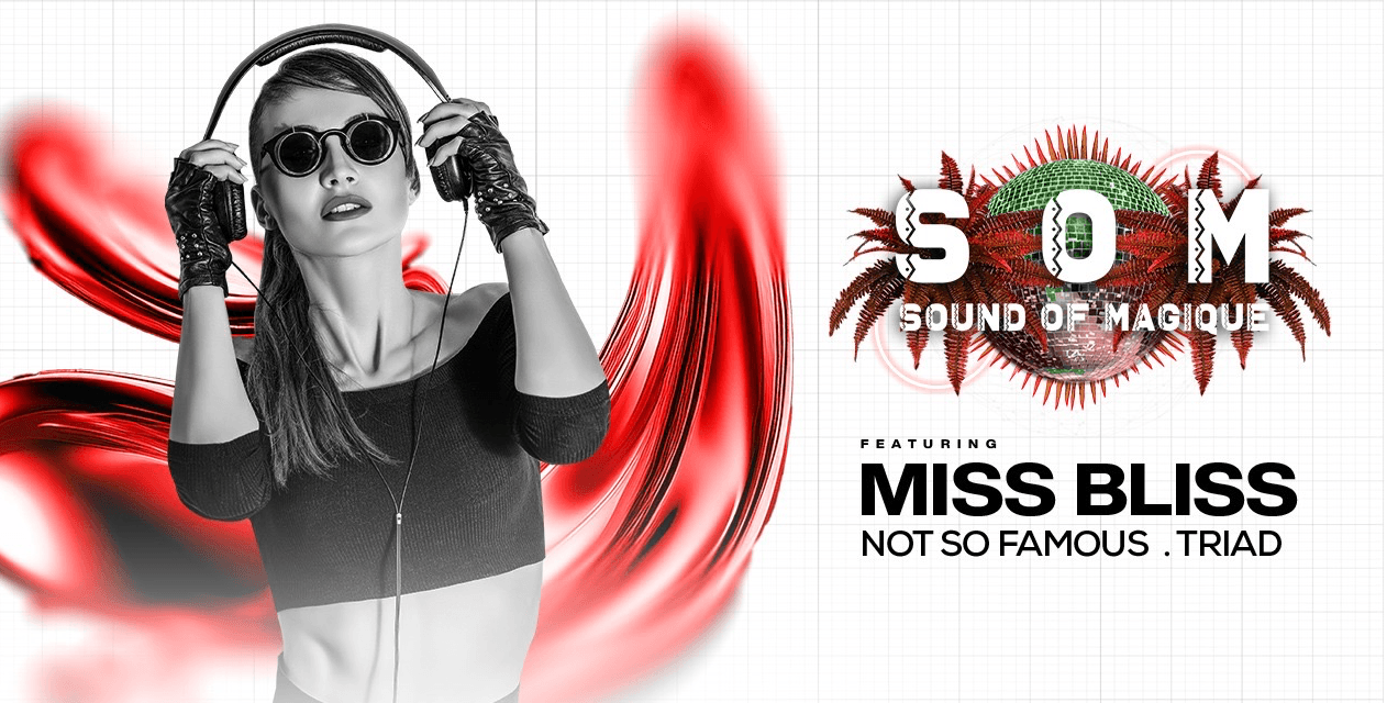 Sound Of Magique | Miss Bliss