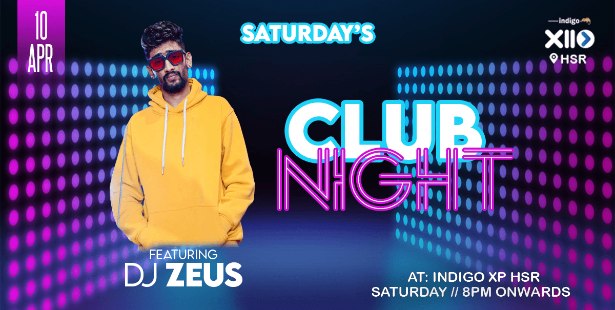 Club Night Ft. Zeus