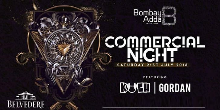 Commercial night ft. DJ Kush & Gordan