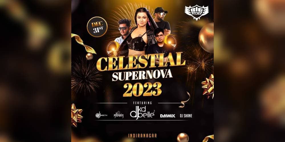 Celestial Supernova - NYE 2023 (Indiranagar)