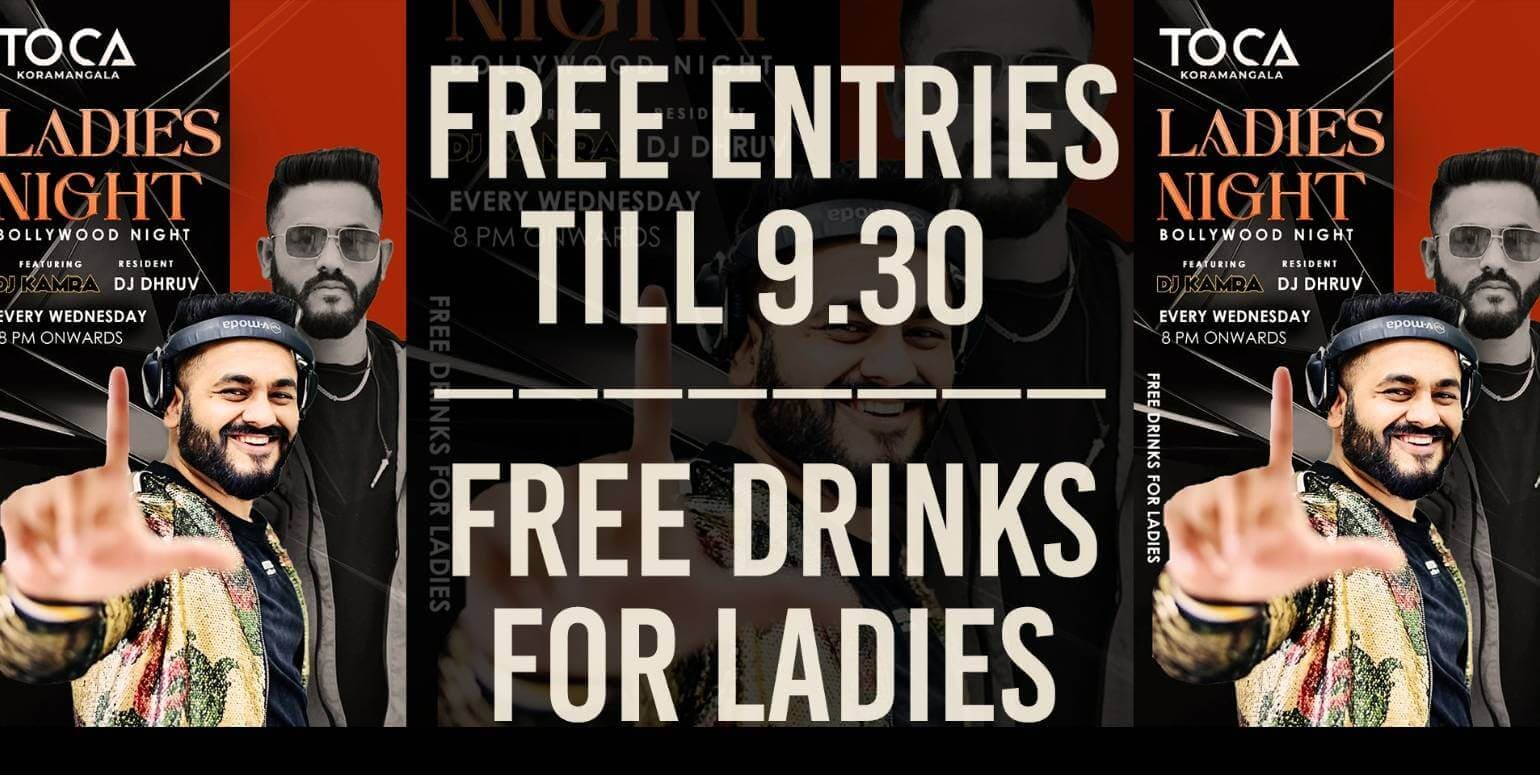 Wednesday Ladies Night At Toca Koramangala
