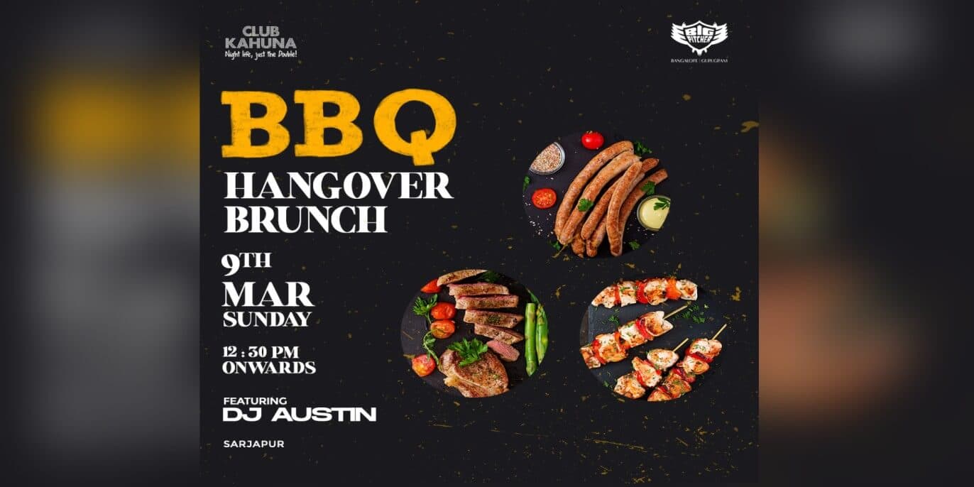BBQ Hangover Sunday Brunch | Big Pitcher Sarjapur