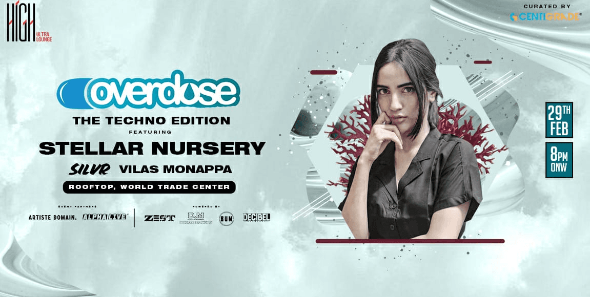 Overdose ft. Stellar Nursery at High Ultra Lounge