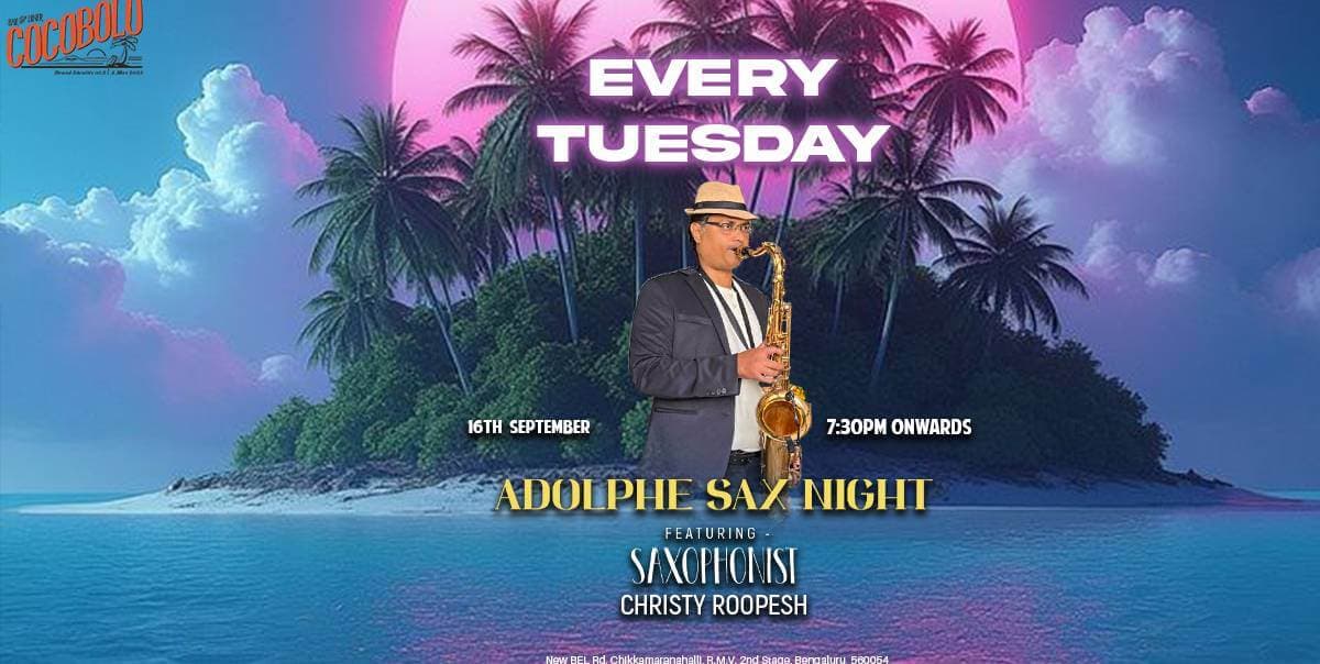 Every Tuesday Adolphe Sax Night