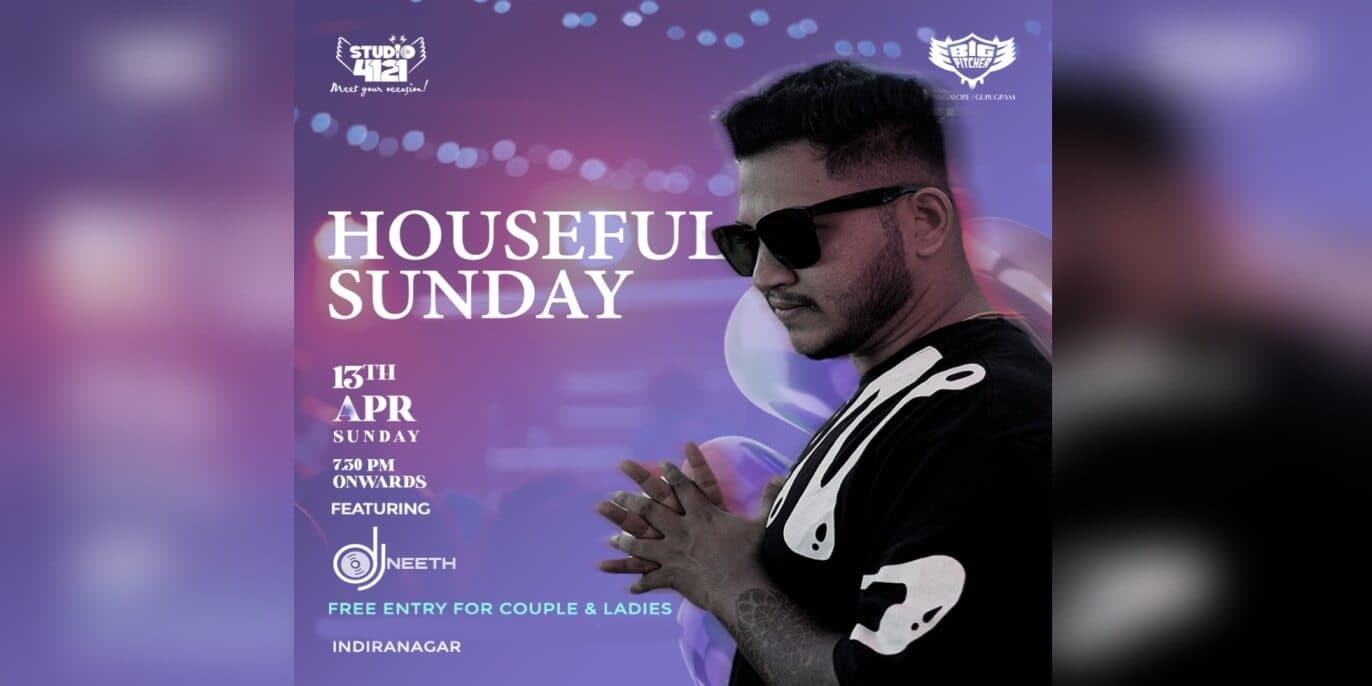 Houseful Sundays | Indiranagar
