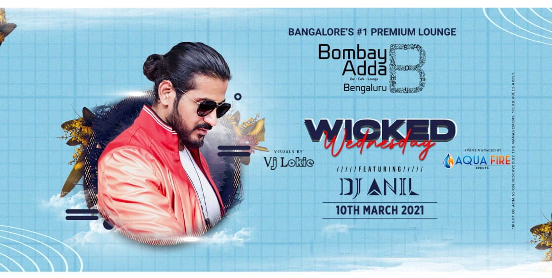 Wicked Wednesday Ft. Anil