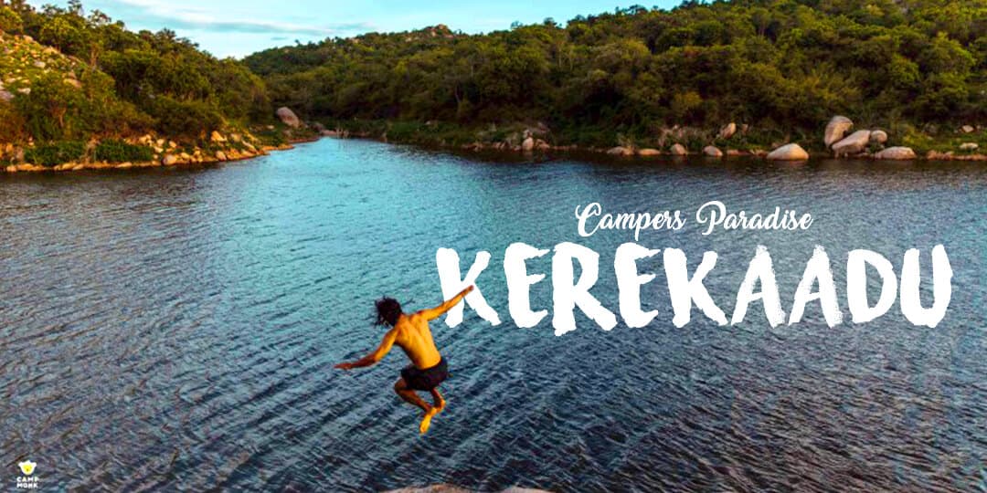 Campers Paradise (Kerekaadu) | CampMonk - July