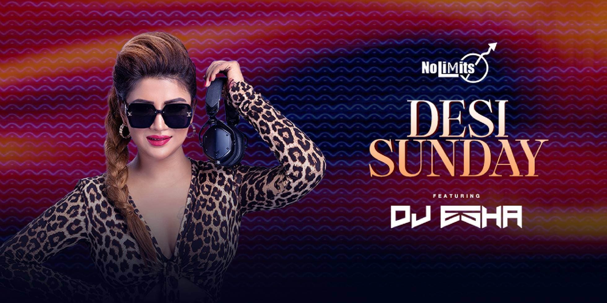 Desi Sunday | Nolimmits Lounge