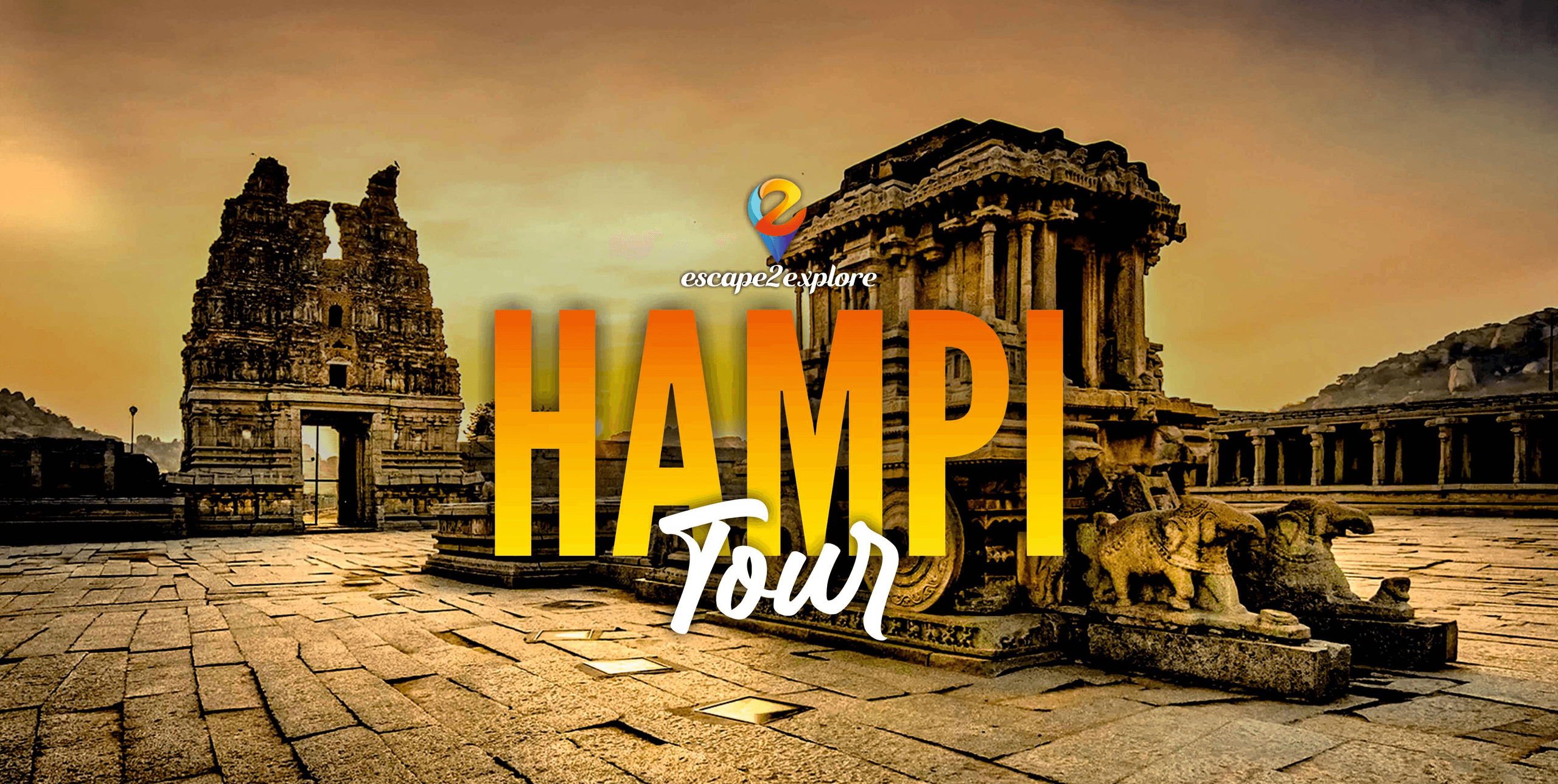 Hampi Tour Package | E2E