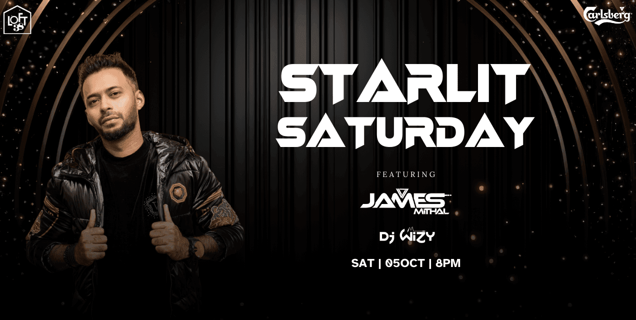 Starlit Saturday Ft. DJ James