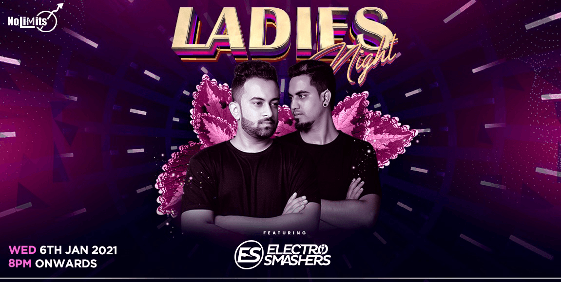 Ladies Night Ft. DJ Electro Smashers