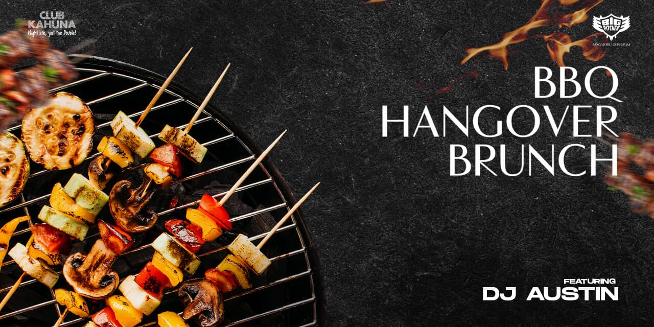 BBQ Hangover Sunday Brunch | Big Pitcher Sarjapur