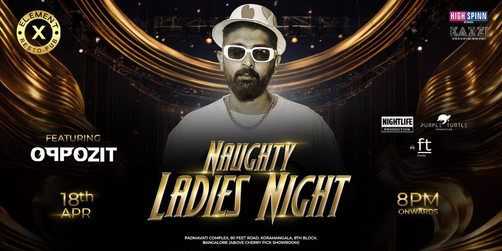 Naughty Ladies Night | Element X