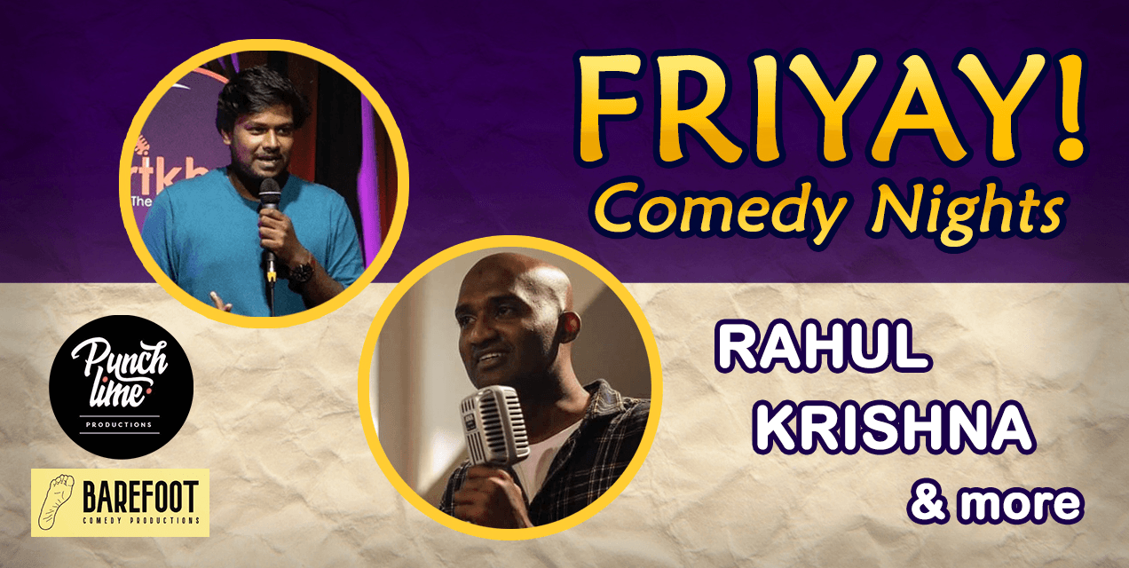 Friyay Comedy Nights