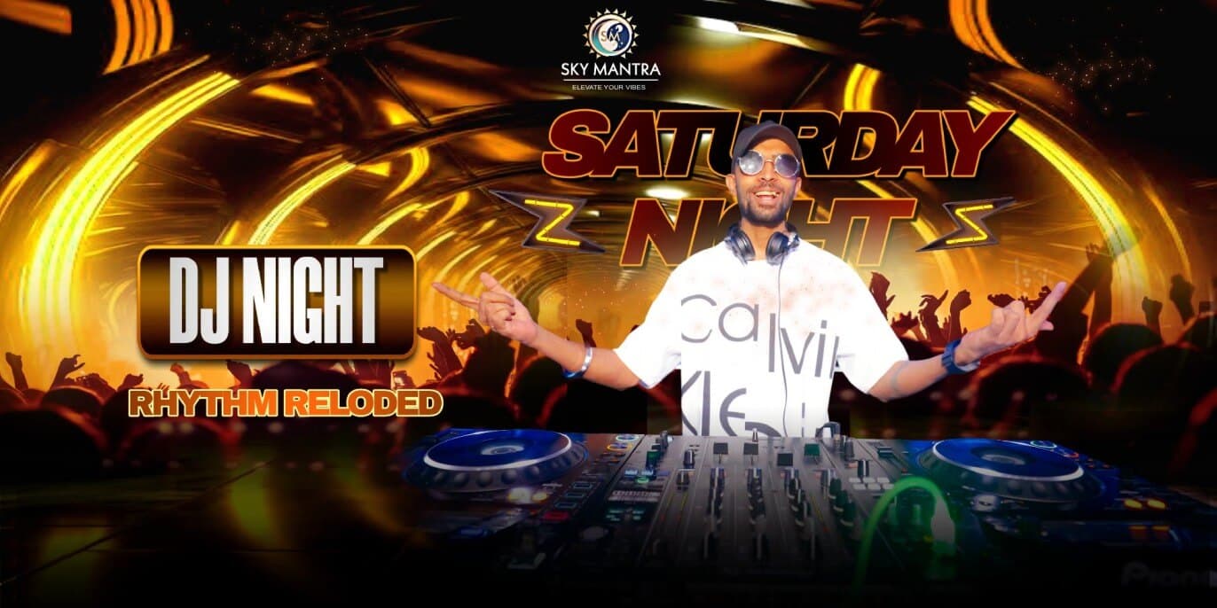 DJ Night Party At Sky Mantra