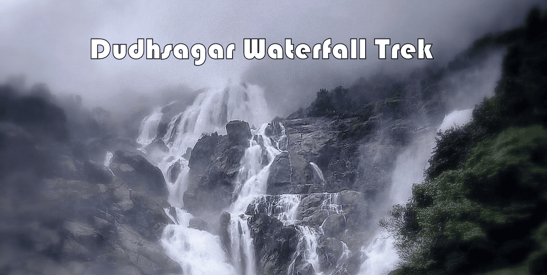 Dudhsagar Waterfall Trek