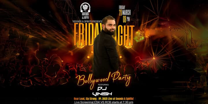 Bollywood Party Friday Night | Sounds & Spirits