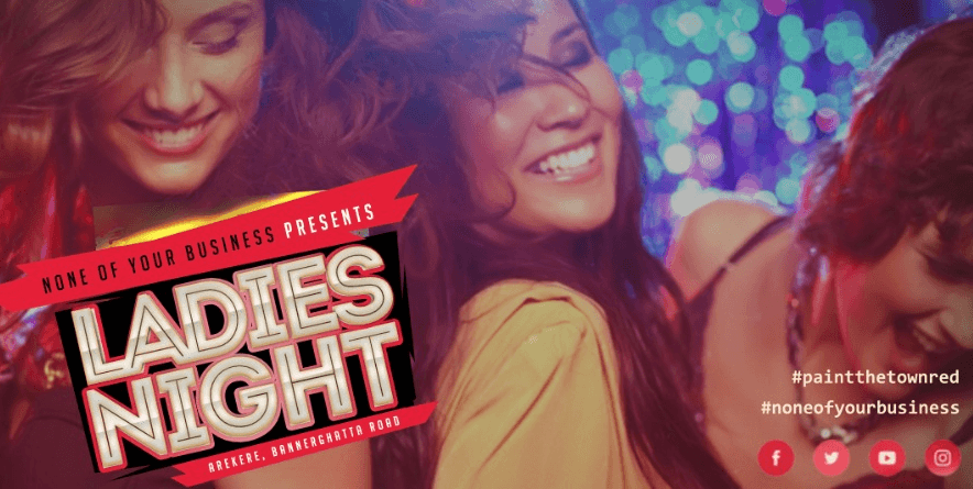 None Of Your Business - Ladies Night 