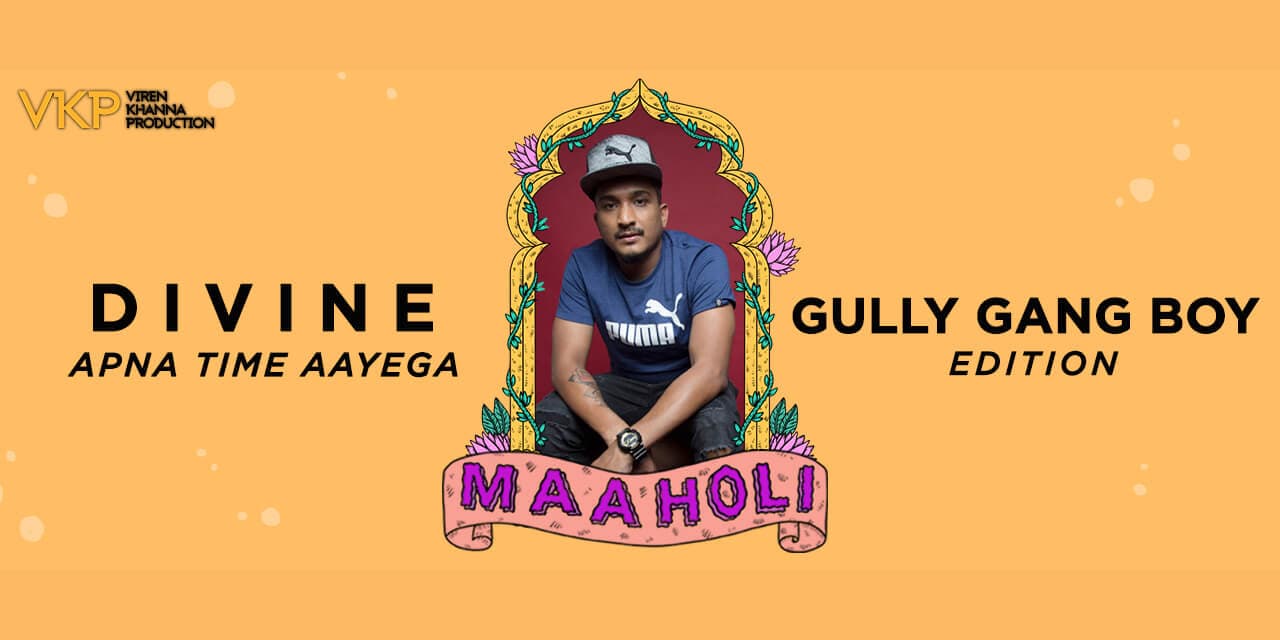 Maaholi 2019 - Divine (Gully Boy) Live 