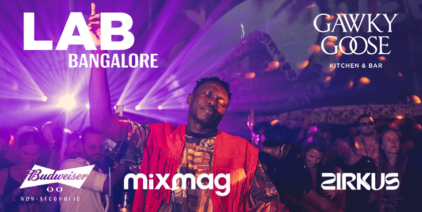 Mixmag Presents LAB Bangalore | Gawky Goose