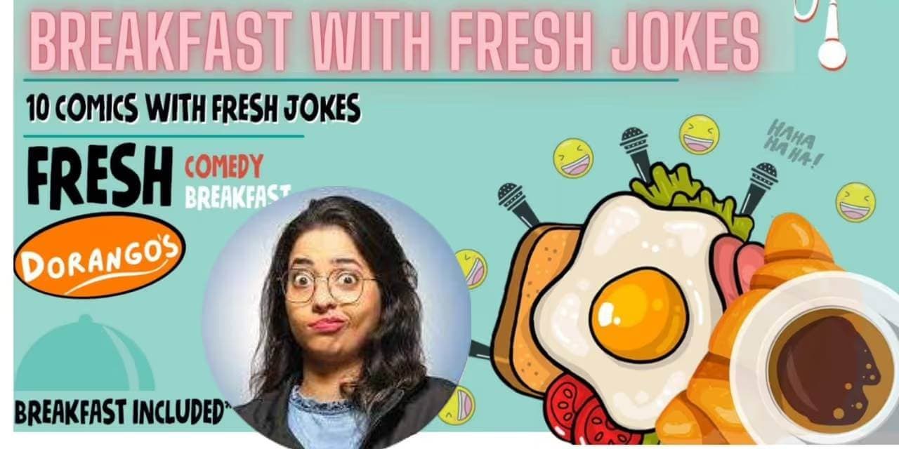 Breakfast With Fresh Jokes