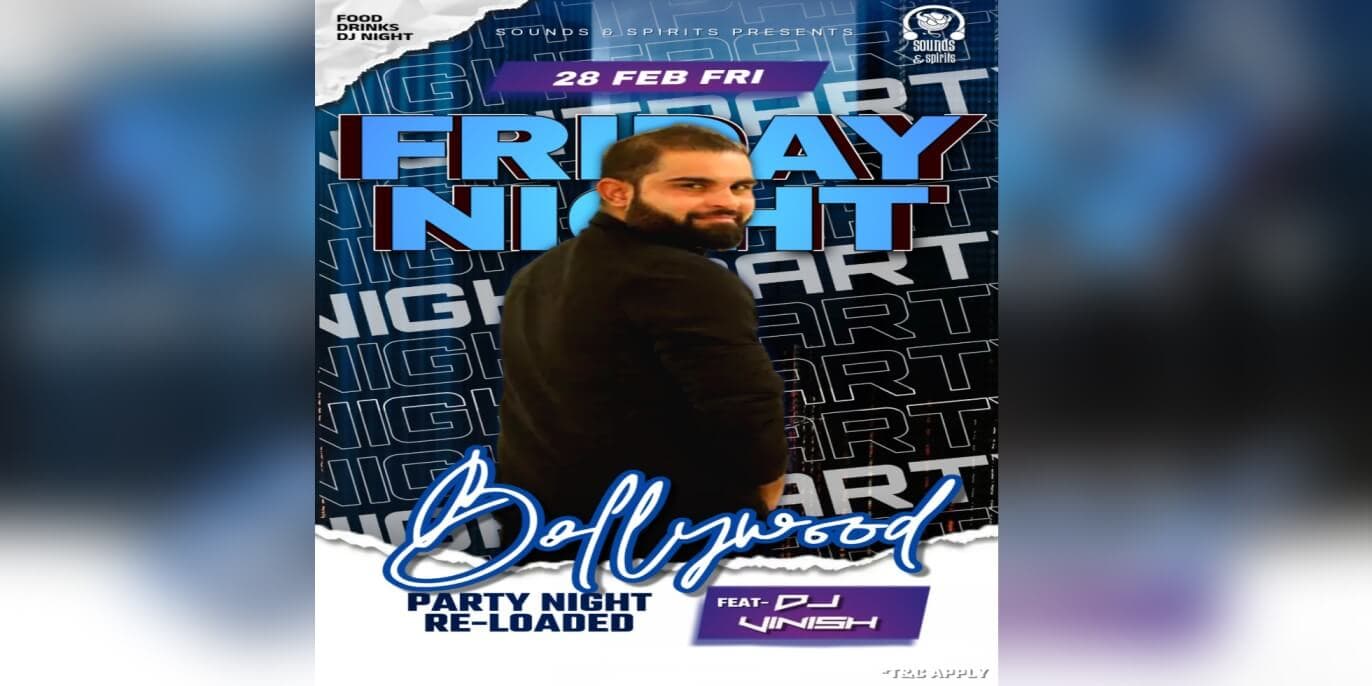 Bollywood Part Night Reloaded | Sounds & Spirits