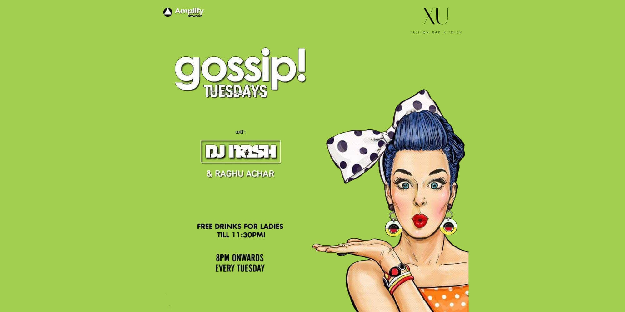 Gossip Tuesdays - with DJ Nash & Raghu