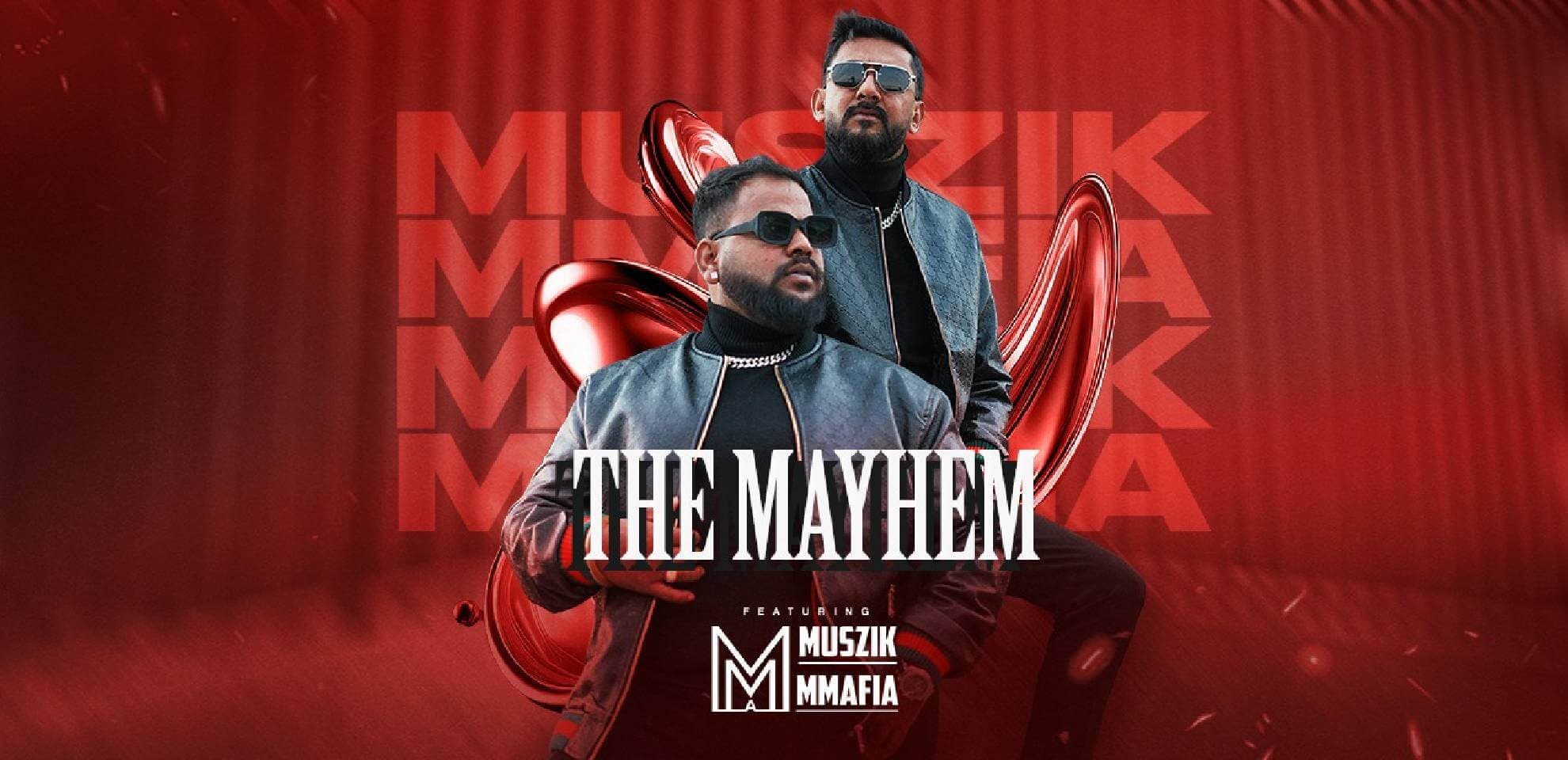 The Mayhem Ft Muszik Mmafia