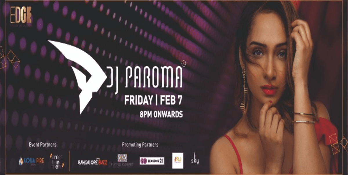 DJ Paroma Live , EDGE,  Friday