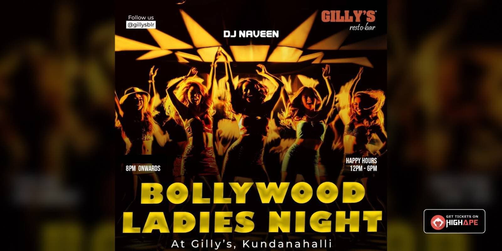 Bollywood Ladies Night | Gilly's Kundanahalli