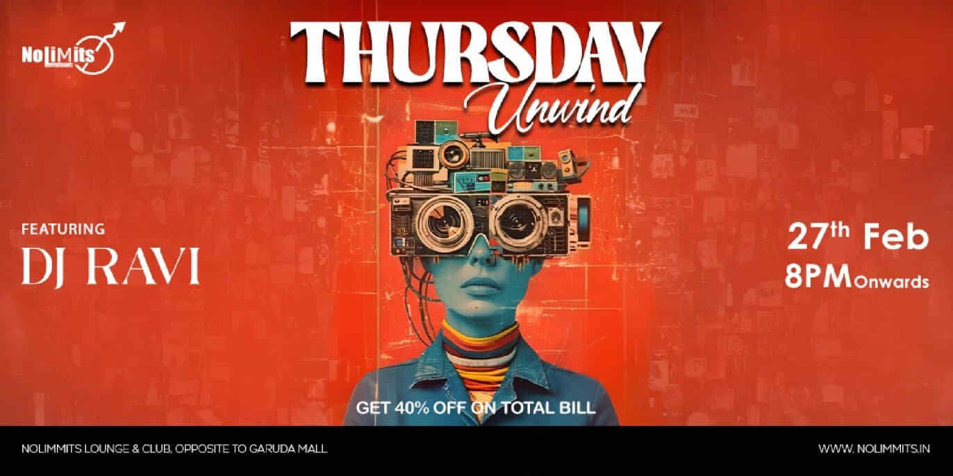 Thursday Unwind Ft DJ Ravi | Nolimmits Brigade