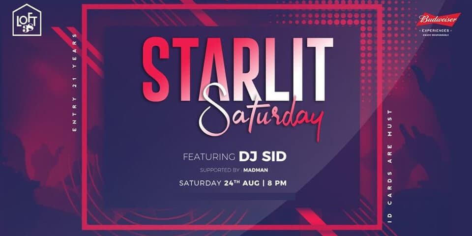 Starlit Saturday Ft. DJ Sid