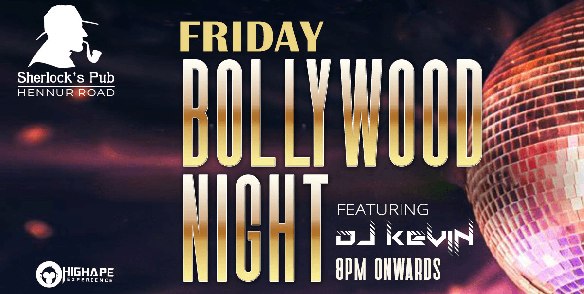 Friday Bollywood Night | Sherlocks Hennur