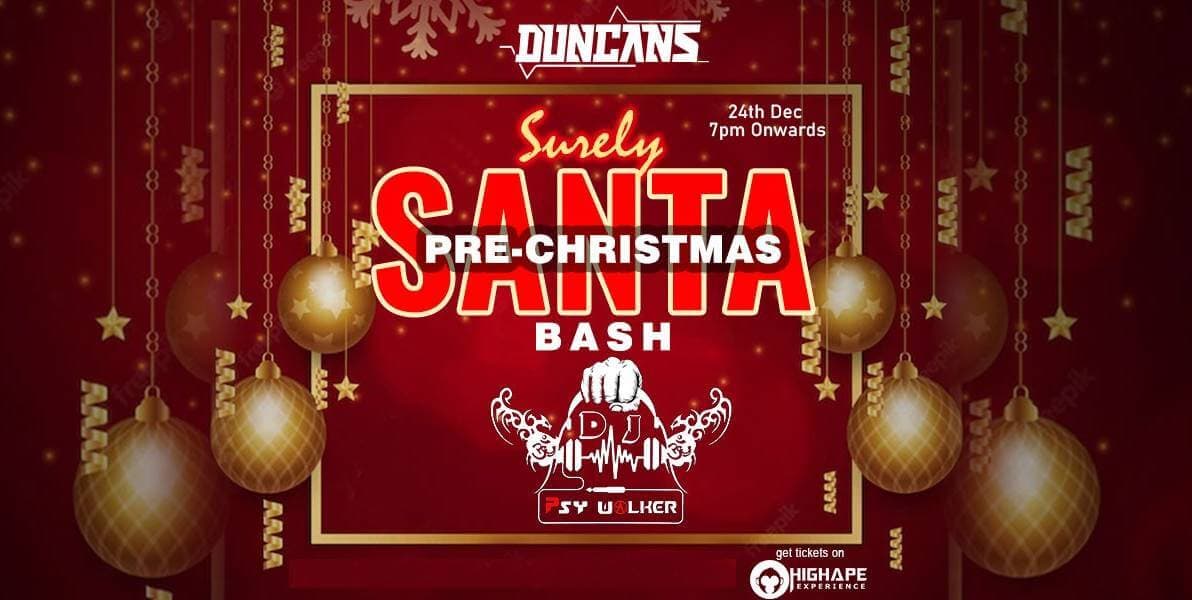 Pre-Christmas Santa Bash Ft DJ Psy Uolker
