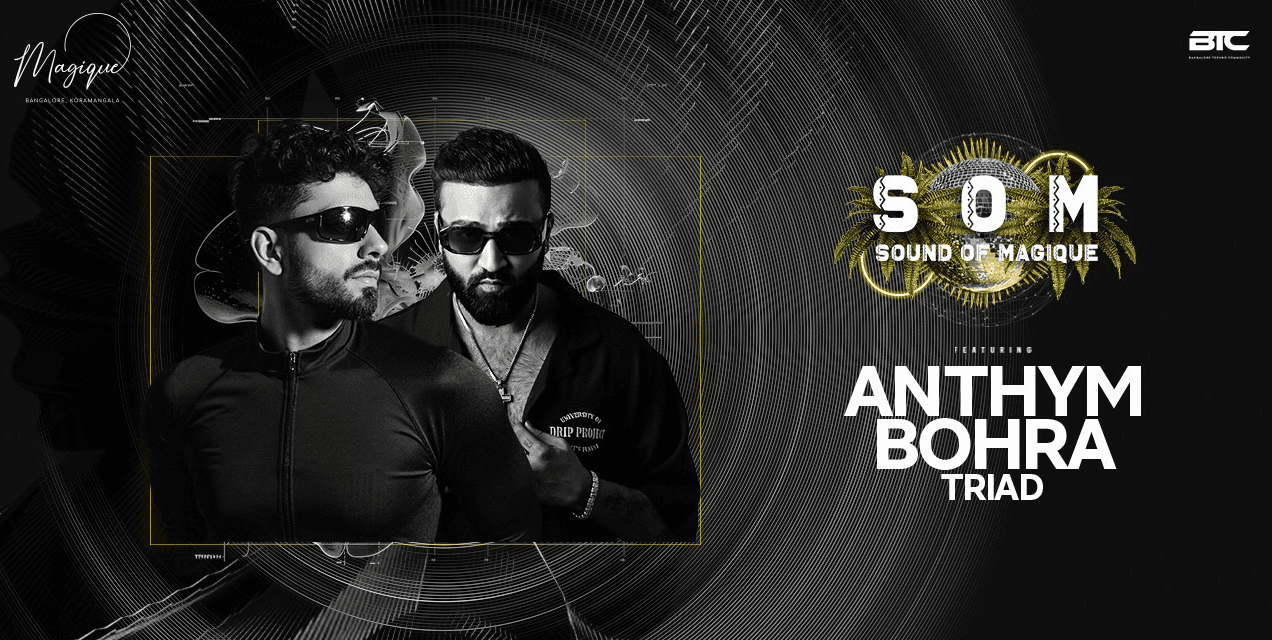Sound Of Magique | Anthym And Bohra