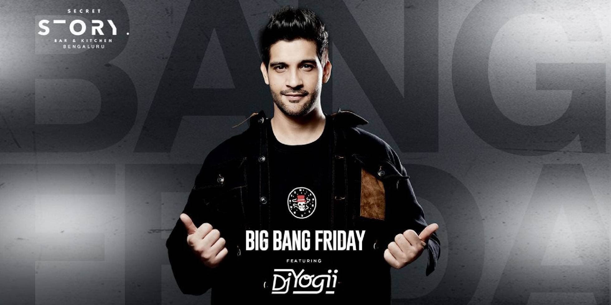 The Big Bang Friday Ft Yogii