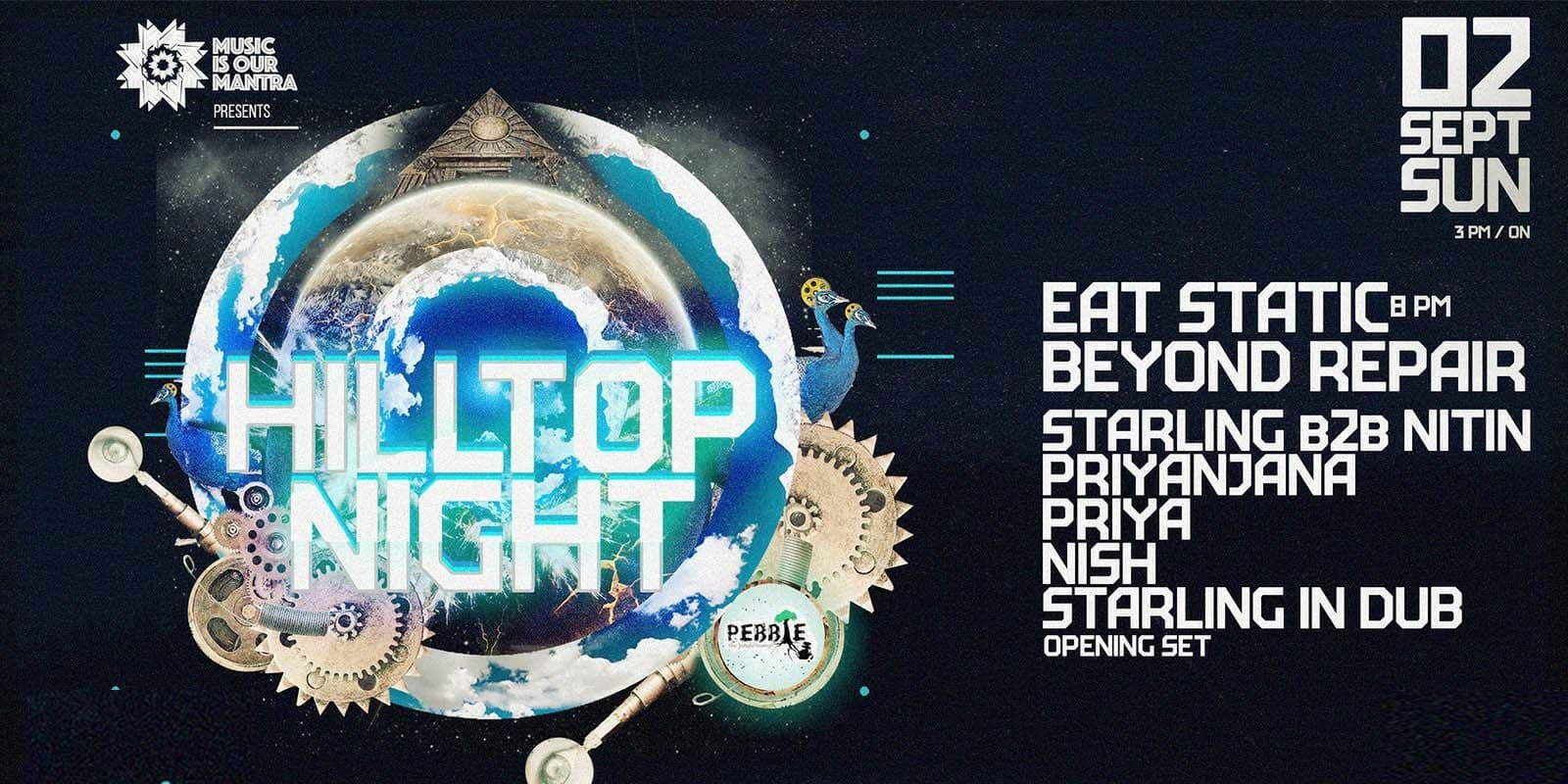 Hilltop Night at Pebble Bangalore ft Eat Static