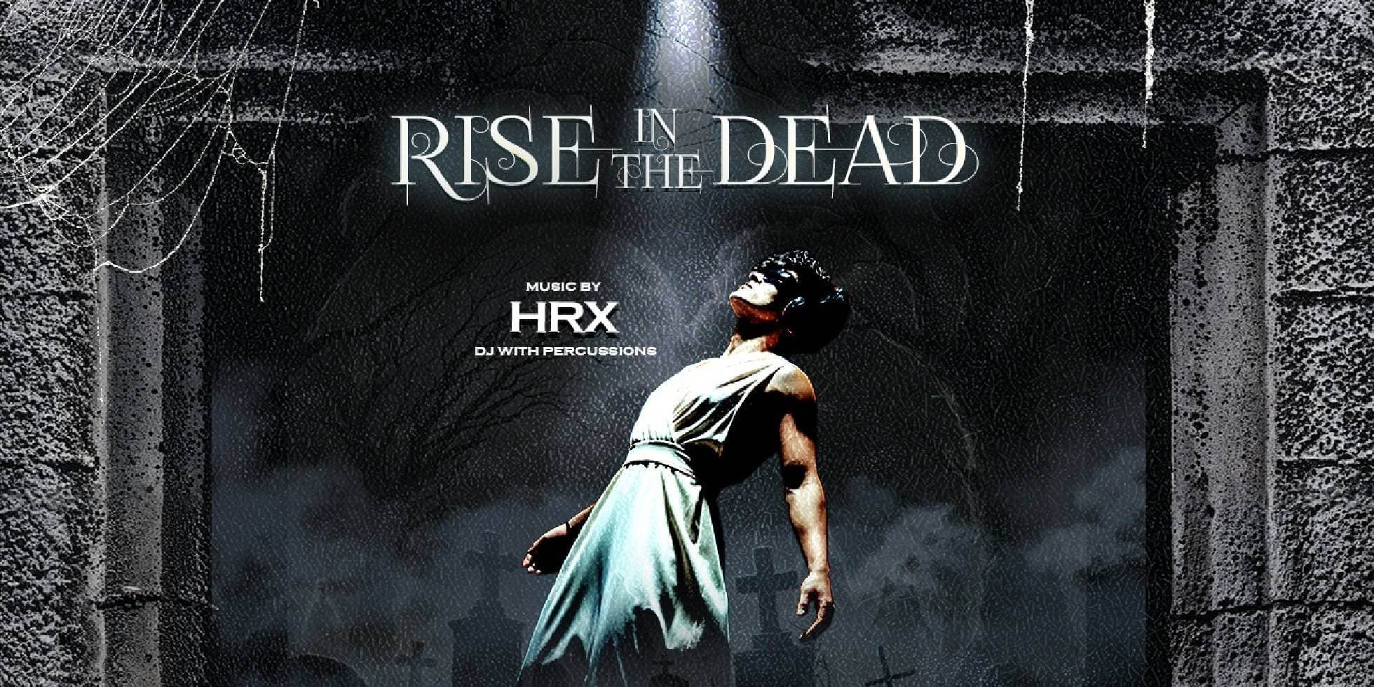 Rise In The Dead Ft HRX | Halloween Edition